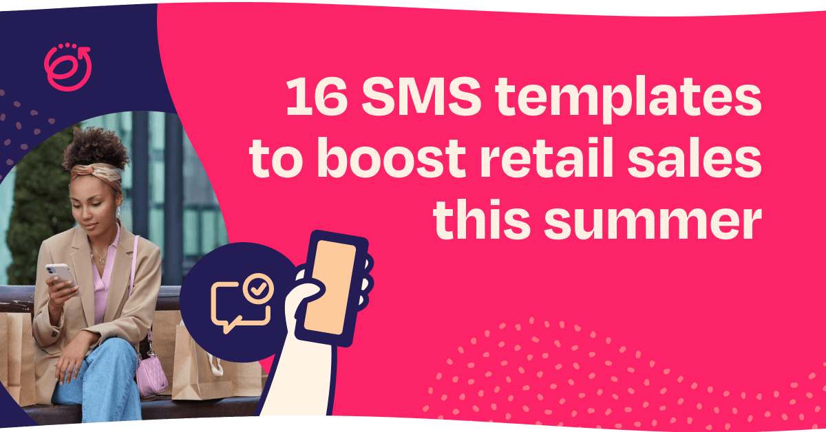 16 SMS templates to boost retail sales this summer | TextAnywhere